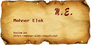 Mehner Elek névjegykártya